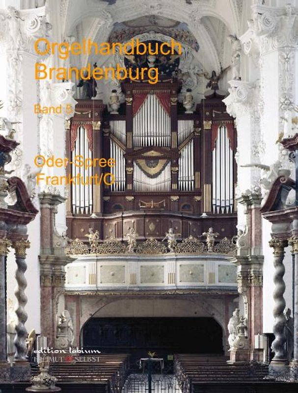Orgelhandbuch Brandenburg / Oder-Spree und Frankfurt/Oder