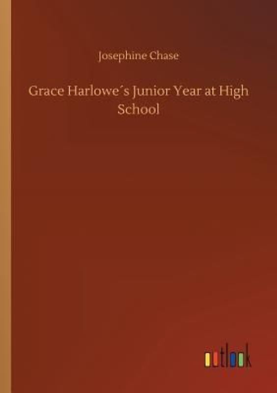 Grace Harlowe´s Junior Year at High School