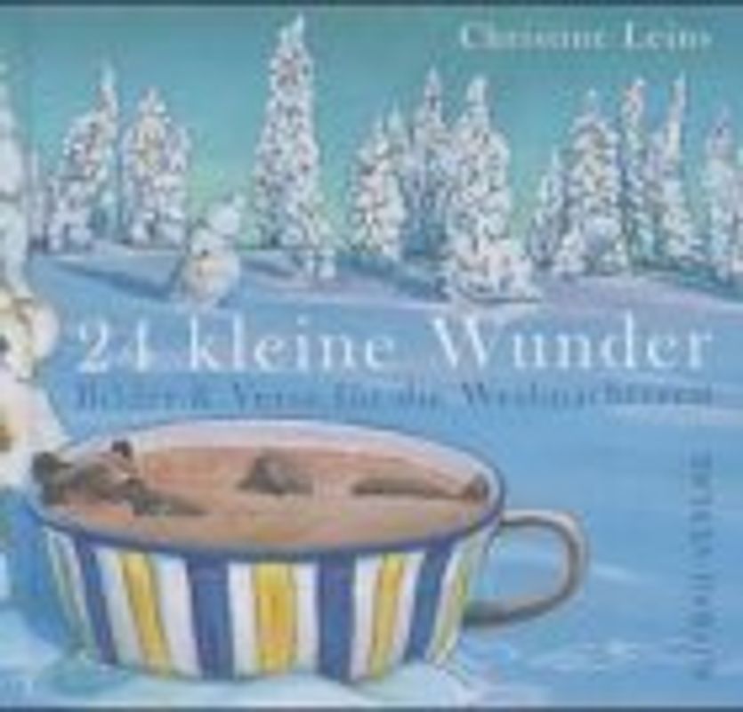 24 kleine Wunder. Bilder und Verse für die Weihnachtszeit