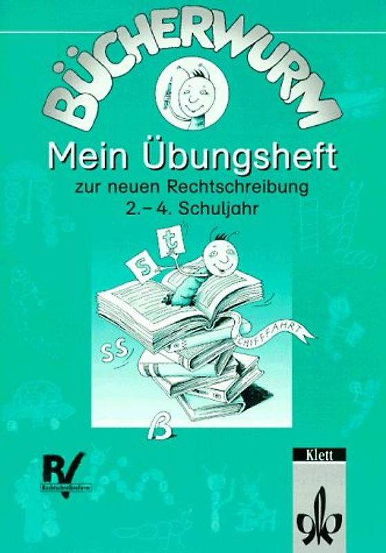 Bücherwurm. Ausgabe für Berlin, Brandenburg, Mecklenburg-Vorpommern,.... Mein Übungsheft zur neuen Rechtschreibung 2.-4. Schuljahr