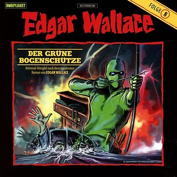 Wallace,Edgar - Der grüne Bogenschütze (08) [Audio CD]