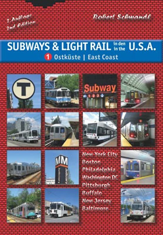 Subways & Light Rail in den USA: Band 1: Ostküste / Vol. 1: East Coast