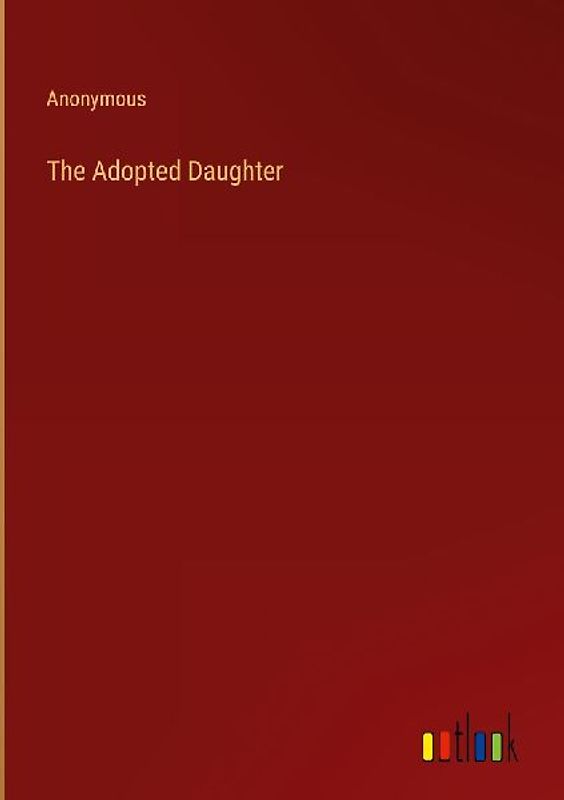 The Adopted Daughter