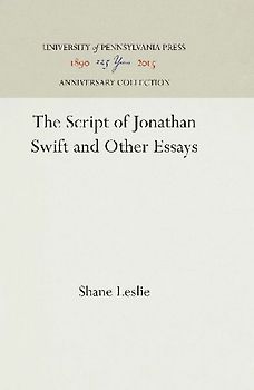 The Script of Jonathan Swift and Other Essays