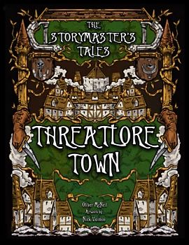 The Storymaster's Tales "Threatlore Town" Folklore Fantasy Role-Playing Game: Become a Hero in a Family Tabletop RPG Board Game Book. Kids and Adults ... Game Books Solo-5 players, Kids and Adults)