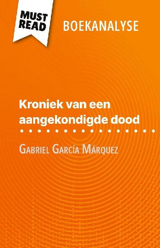 Kroniek van een aangekondigde dood van Gabriel García Márquez (Boekanalyse)