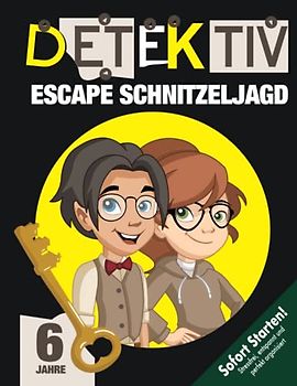 Escape Schnitzeljagd Detektiv / Geheimagent Kindergeburtstag ab 6 Jahren: Spannende Escape-Spiele & Rätsel, geheime Truhe entschlüsseln, Brief ... Flaschendrehen etc. (Bravo Schatzsuche)
