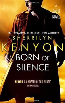 The League 05. Born of Silence (League Series) - Kenyon, Sherrilyn