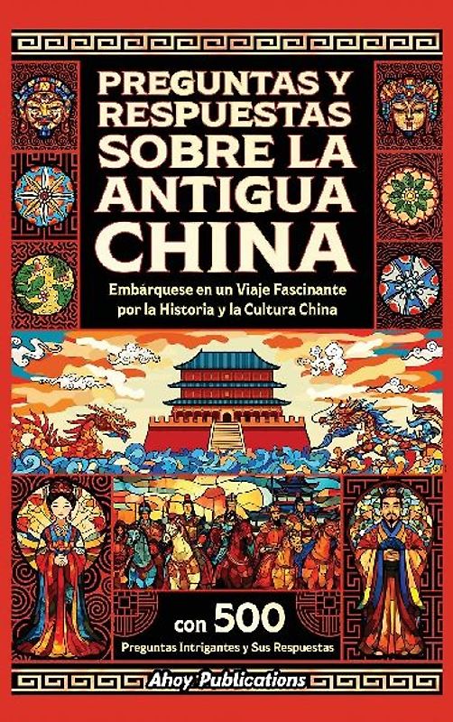 Preguntas y respuestas sobre la antigua China