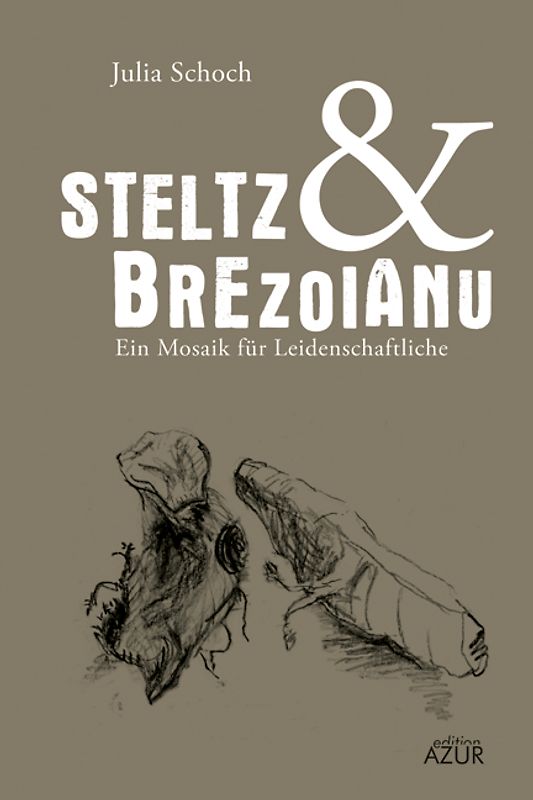 Steltz & Brezoianu. Ein Mosaik für Leidenschaftliche
