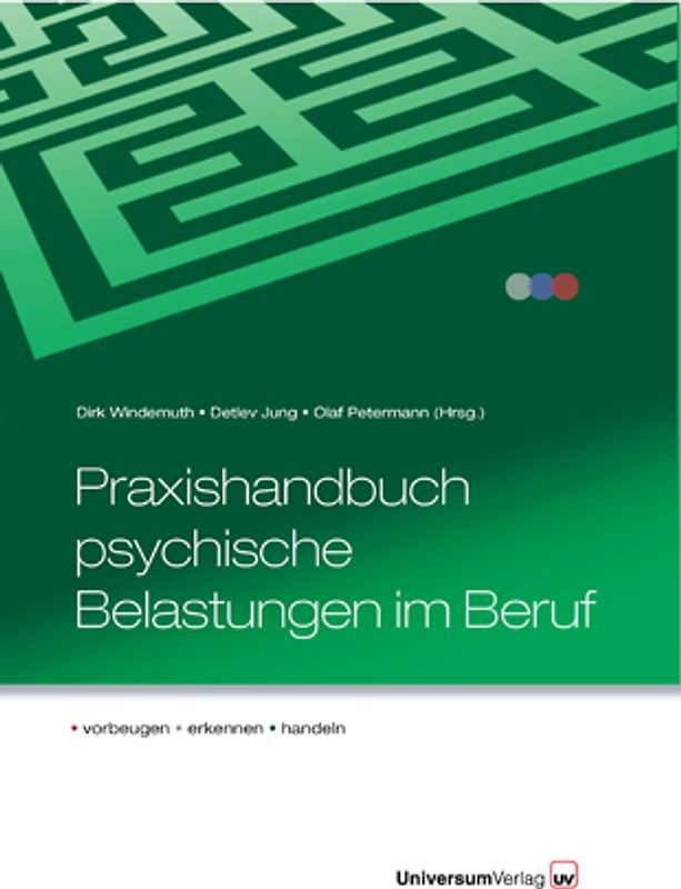 Praxishandbuch psychische Belastungen im Beruf