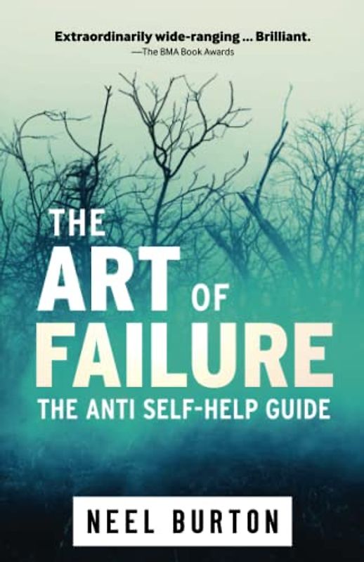 The Art of Failure: The Anti Self-Help Guide (Ataraxia, Band 6)