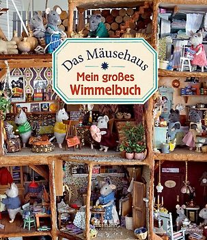 Das Mäusehaus. Mein großes Wimmelbuch