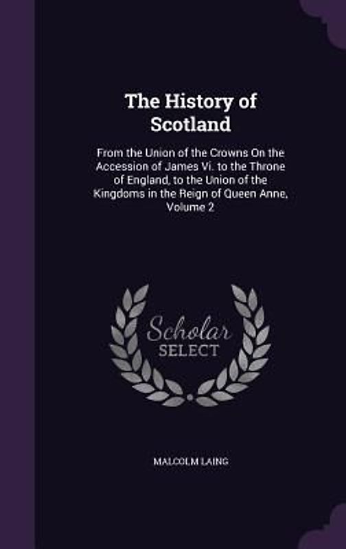 The History of Scotland