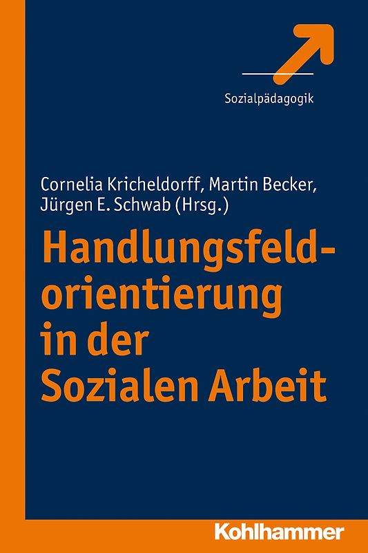 Handlungsfeldorientierung in der Sozialen Arbeit