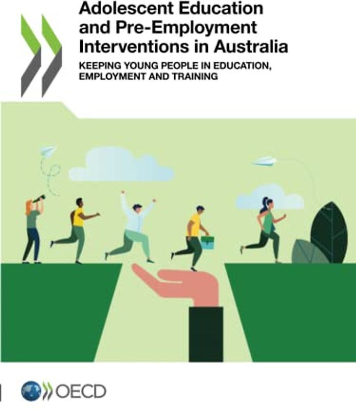 Adolescent Education and Pre-Employment Interventions in Australia: Keeping Young People in Education, Employment and Training