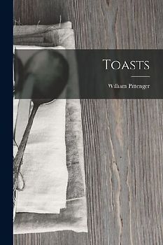 Toasts