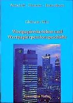 Wertpapierdarlehen und Wertpapierpensionsgeschäfte. Finanzinnovation für Wertpapierhandel und Portfolio-Management