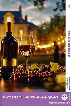 Le Mystère du millésime manquant - Französische Krimi-Lektüre A2-B1 (+ Audio-Online)