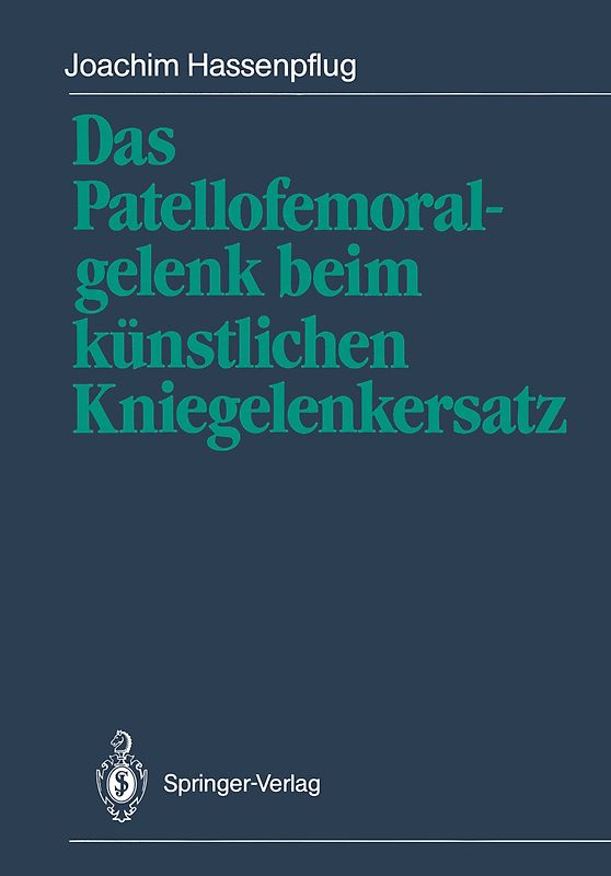 Das Patellofemoralgelenk beim künstlichen Kniegelenkersatz