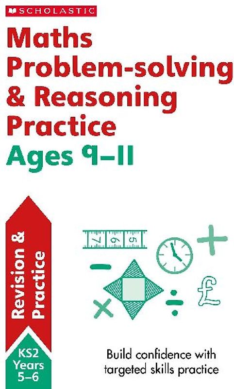 Maths Problem-solving & Reasoning Ages 9-11