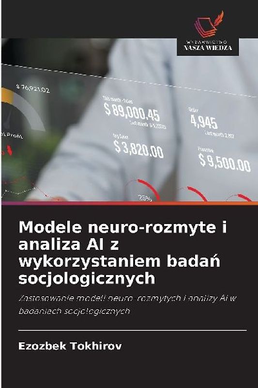 Modele neuro-rozmyte i analiza AI z wykorzystaniem bada¿ socjologicznych