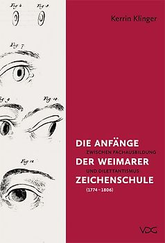 Die Anfänge der Weimarer Zeichenschule (1774 - 1806)