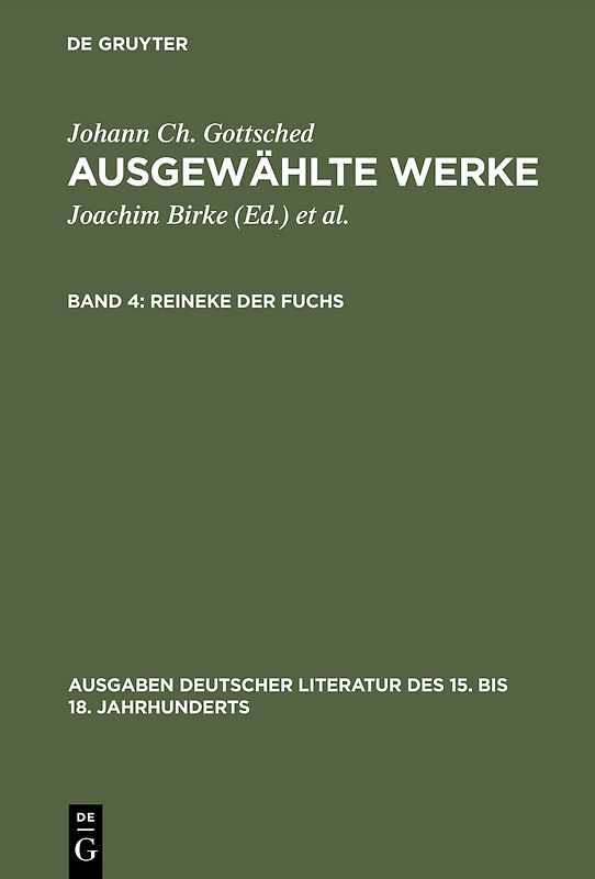 Johann Ch. Gottsched: Ausgewählte Werke / Reineke der Fuchs