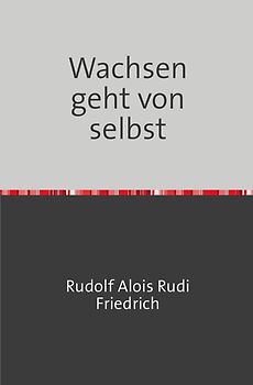 Wachsen geht von selbst