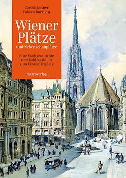Wiener Plätze und Nebenschauplätze