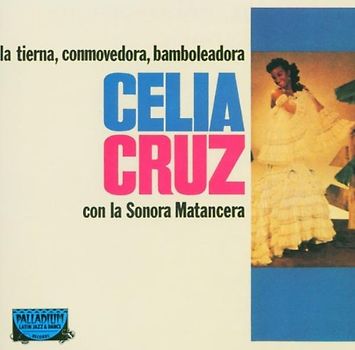 Celia Con la Sonora Matancera Cruz - La Tierna, Connmovedora, Bambol