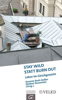 Stay wild statt Burn out