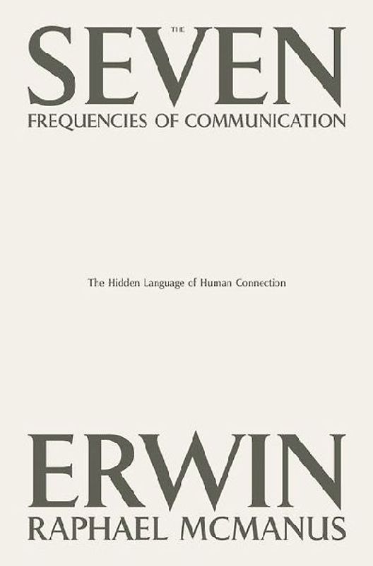 The Seven Frequencies of Communication