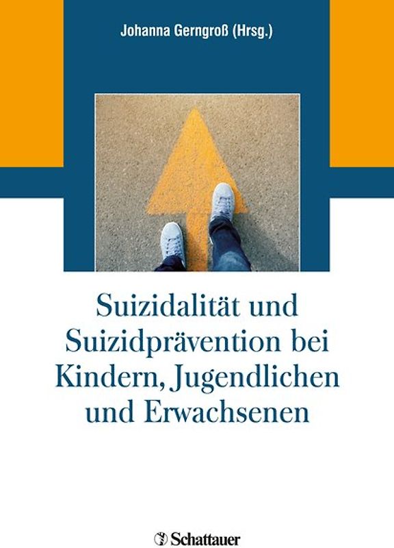 Suizidalität und Suizidprävention bei Kindern, Jugendlichen und Erwachsenen
