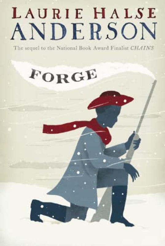 Forge (Seeds of America Trilogy, The, Band 2)