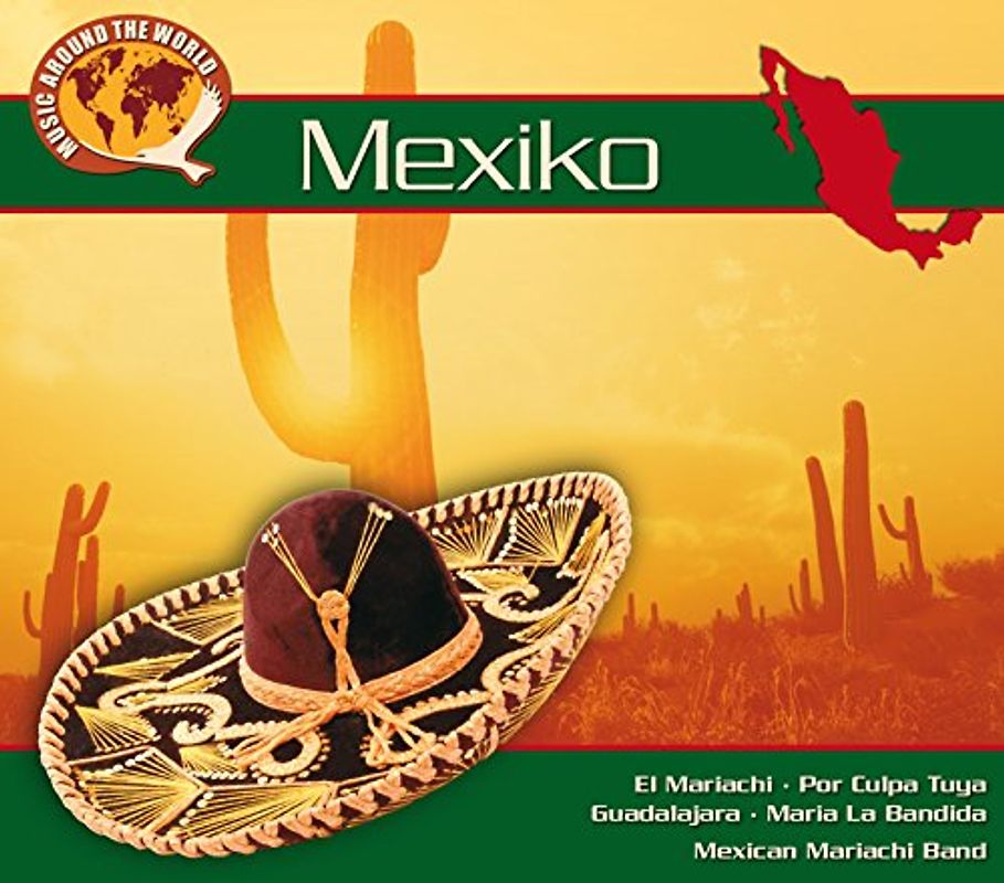 Music Around the World - Mexiko-Music Around the World