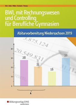 Abiturvorbereitung Berufliche Gymnasien in Niedersachsen / Betriebswirtschaft mit Rechnungswesen/Controlling für Berufliche Gymnasien