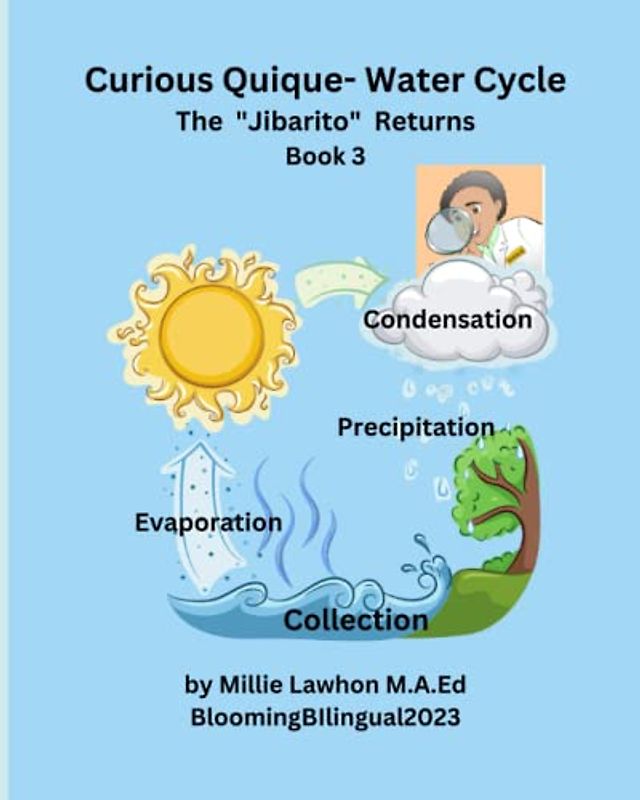 Curious Quique - Water Cycle: Book 3 - The "Jibarito" Returns (Curioso Quique - La familia Torres, Band 3)