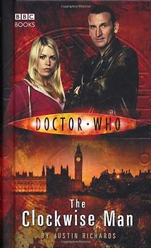 Doctor Who: The Clockwise Man - Justin Richards [Hardcover]