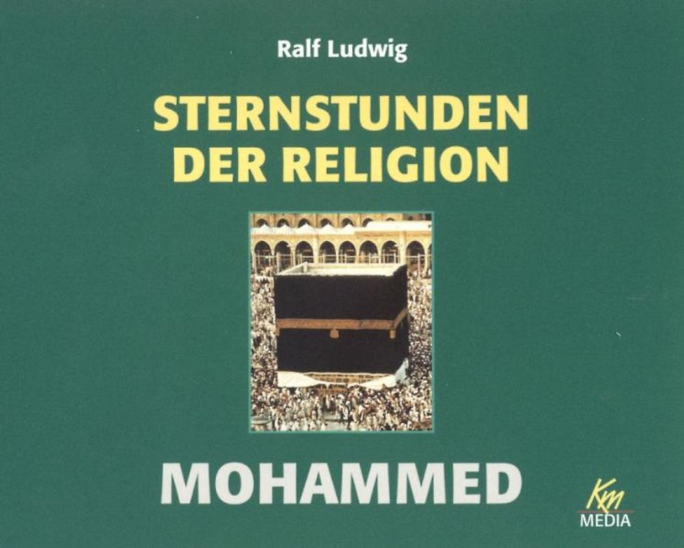 Sternstunden der Religion - Mohammed
