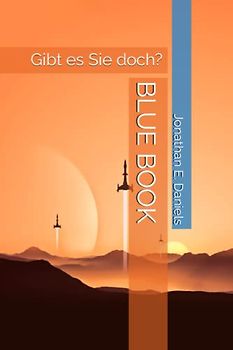 BLUE BOOK: Gibt es Sie doch?