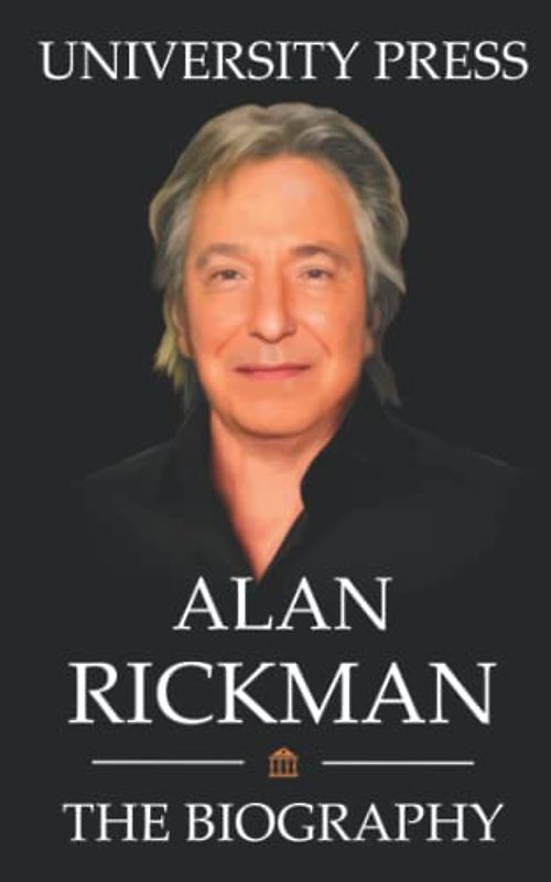 Alan Rickman Book: The Biography of Alan Rickman
