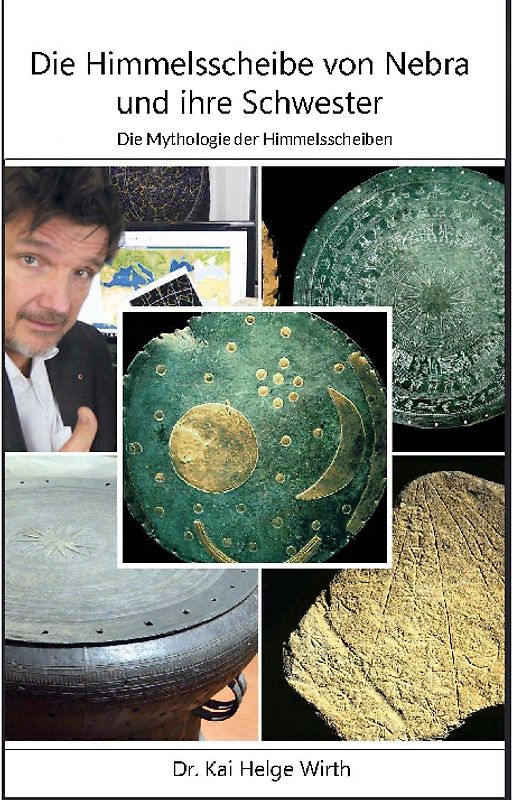 Die Himmelsscheibe von Nebra und ihre Schwester