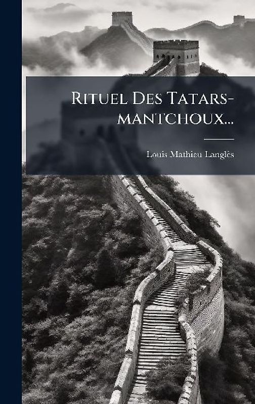 Rituel Des Tatars-mantchoux...