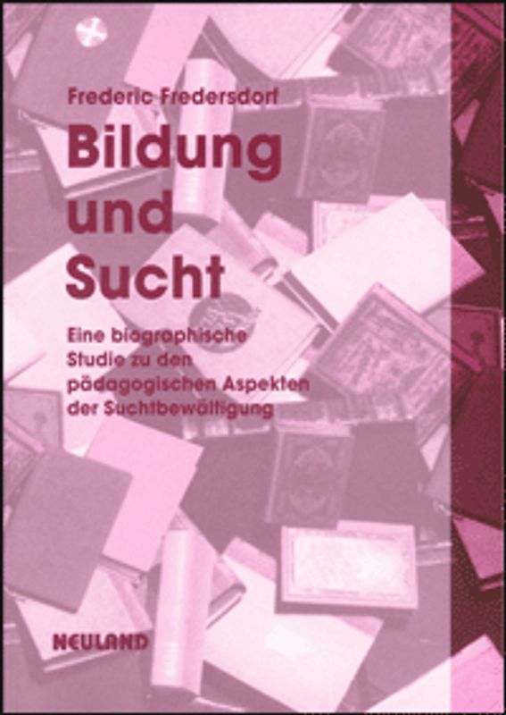 Bildung und Sucht