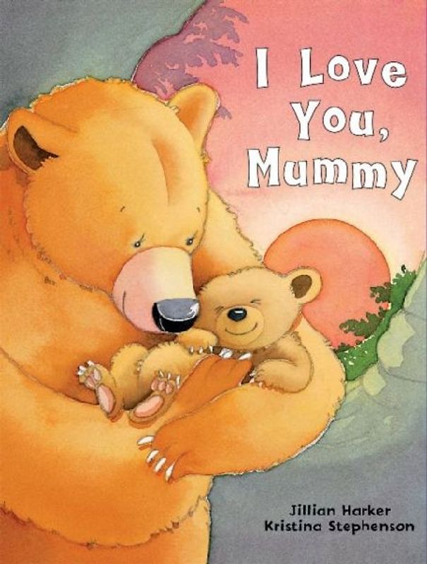 I Love You, Mummy