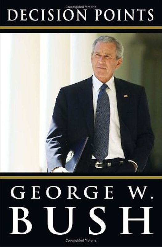 Decision Points - George W. Bush