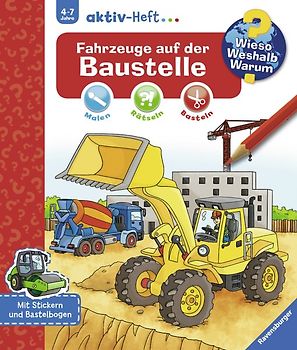 Wieso? Weshalb? Warum? aktiv-Heft - Fahrzeuge auf der Baustelle