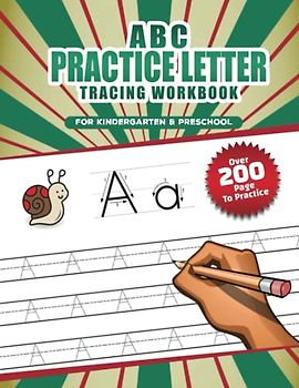 ABC practice Letter Tracing Workbook for Kindergarten & Preschool: Alphabet Handwriting Practice workbook for kids: Preschool writing Workbook with ... & Math for Preschool & Kindergarten 8.5 x