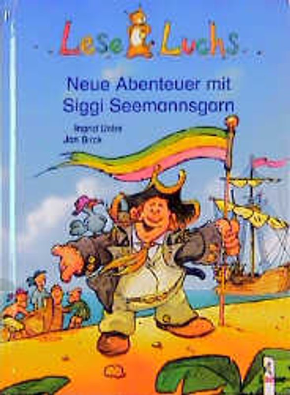 Neue Abenteuer mit Siggi Seemannsgarn